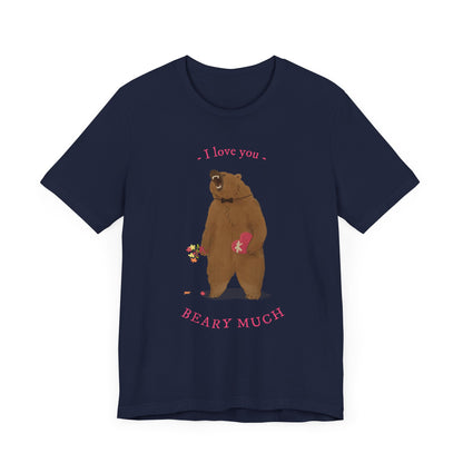 I Love You Bear Pun T-Shirt