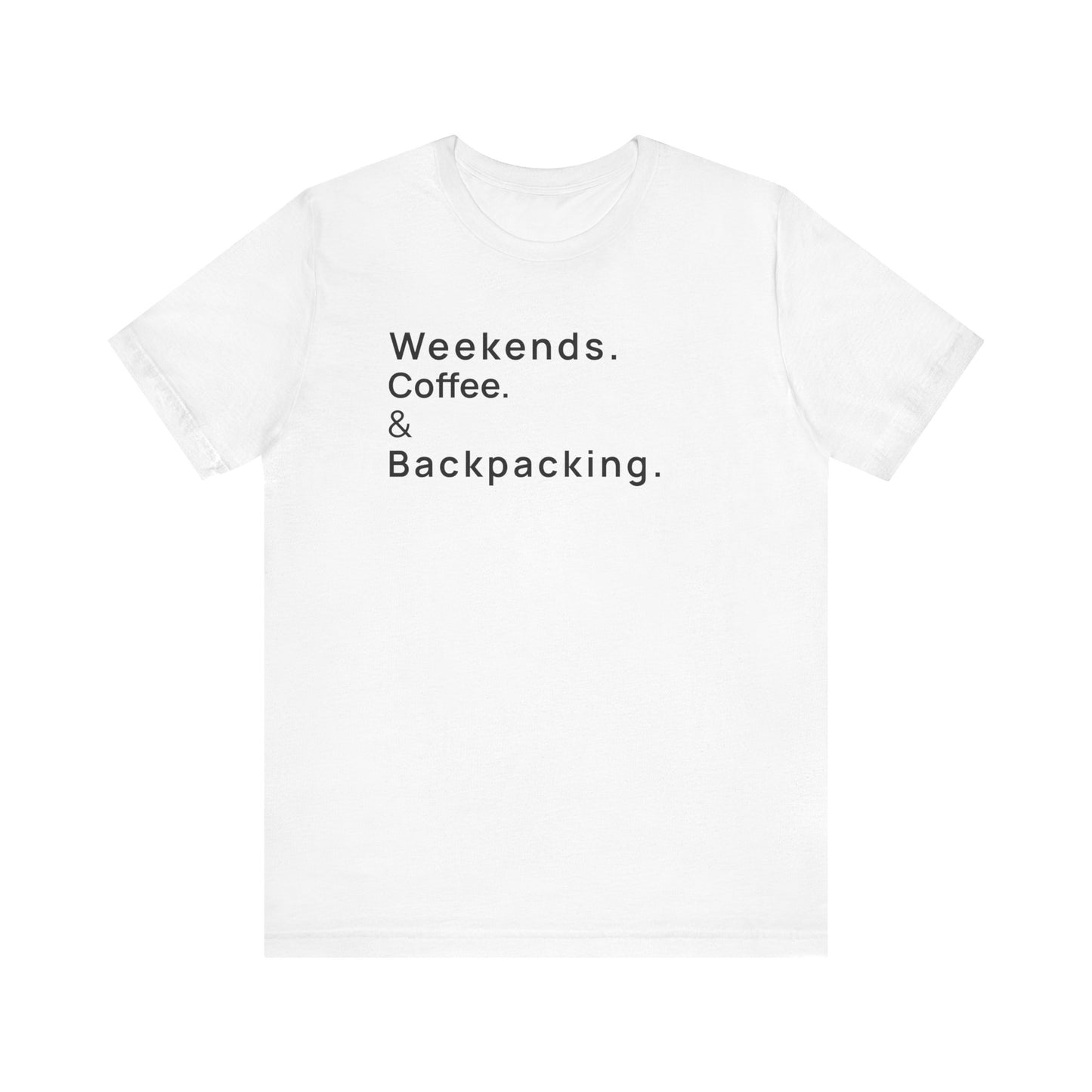 Weekends Coffee and Backpacking Camping T-Shirt