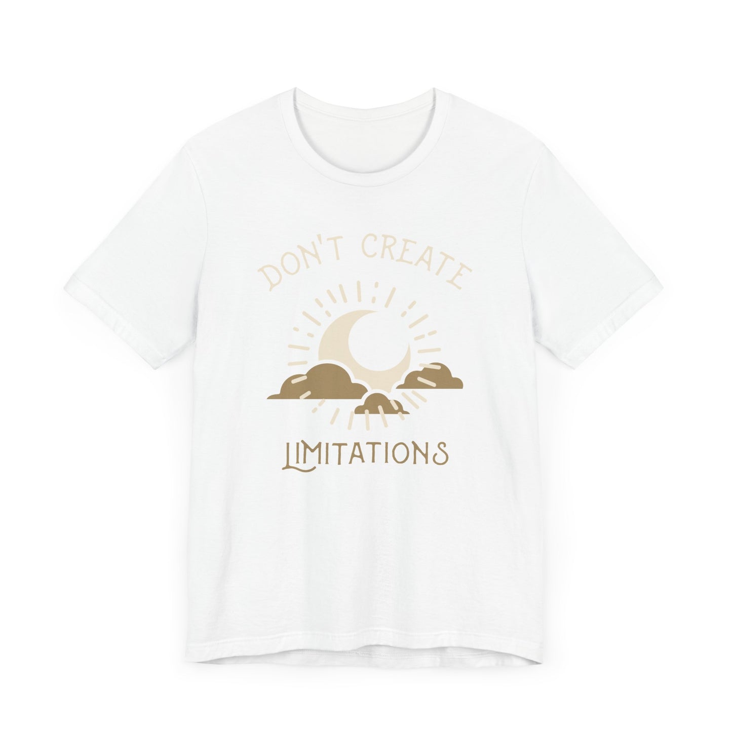 Don't Create Limitations Camping T-Shirt
