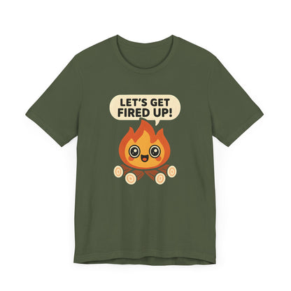 Get Fired Up Camping T-Shirt