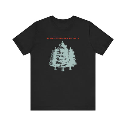 Rooted in Nature's Strength Hiking T-Shirt
