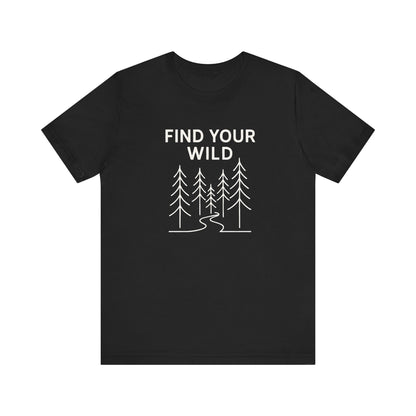 Find Your Wild Camping T-Shirt