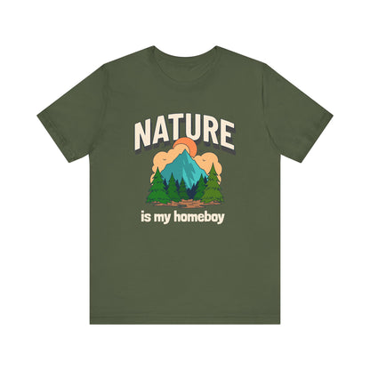 Nature is my Homeboy Camping T-Shirt