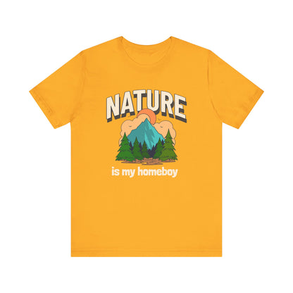 Nature is my Homeboy Camping T-Shirt
