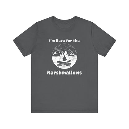 Here for the Marshmallows Camping T-Shirt