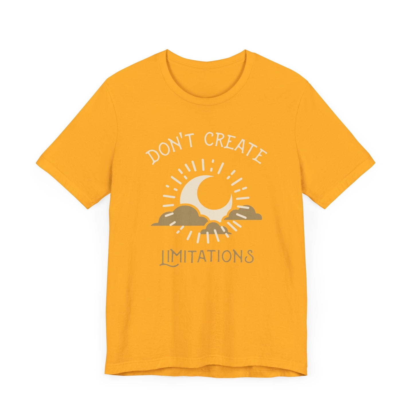 Don't Create Limitations Camping T-Shirt