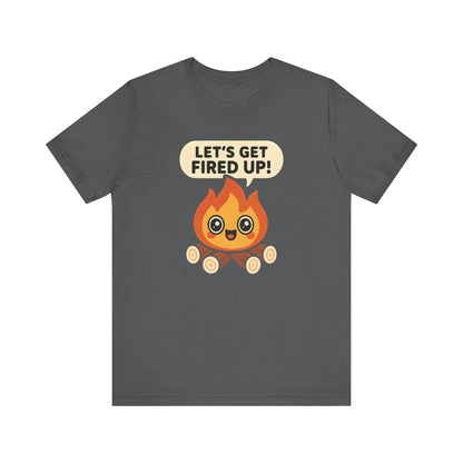Get Fired Up Camping T-Shirt