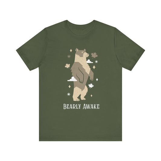 Bearly Awake T-Shirt