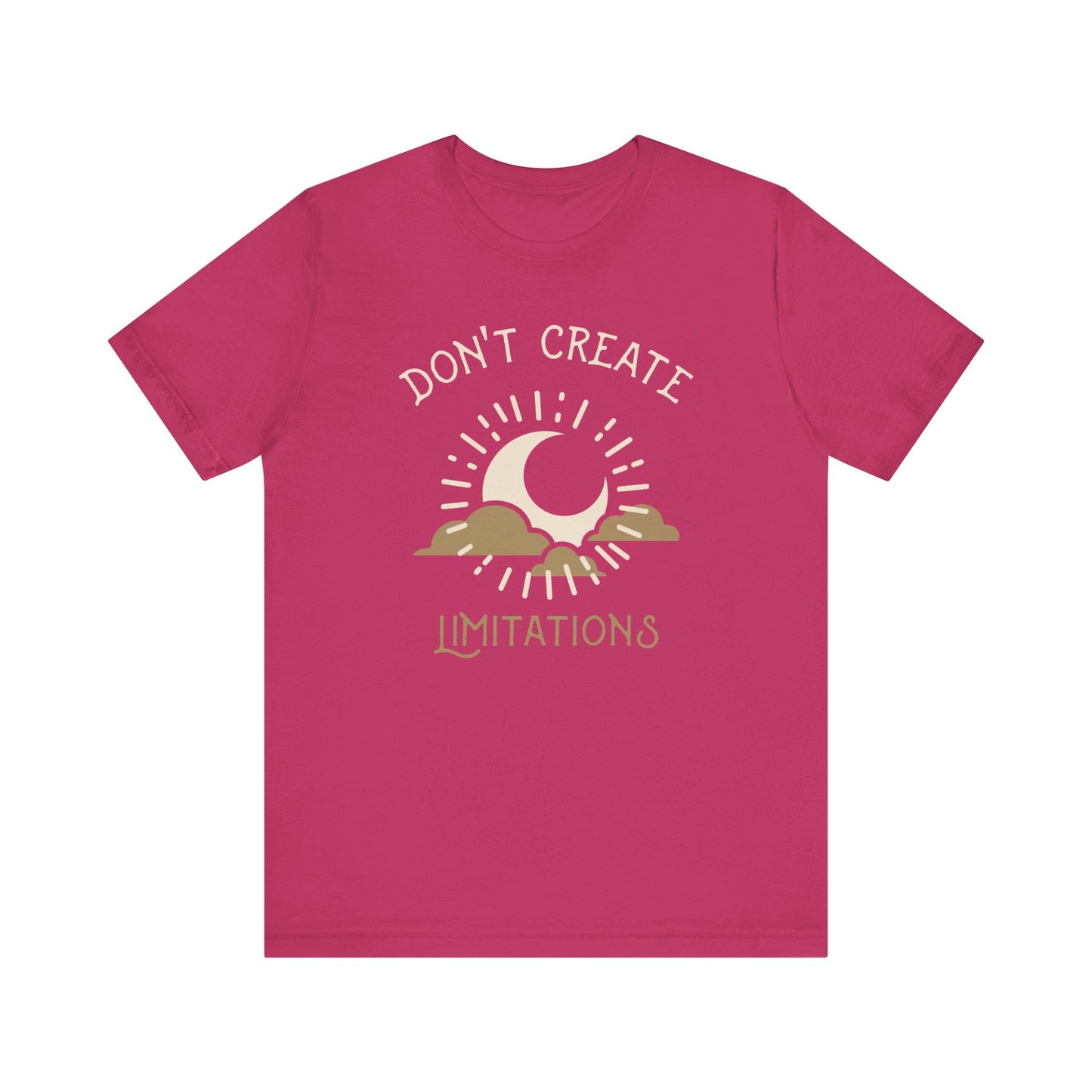 Don't Create Limitations Camping T-Shirt