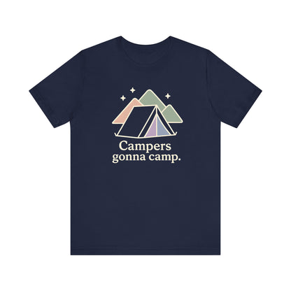 Campers gonna Camp Camping T-Shirt
