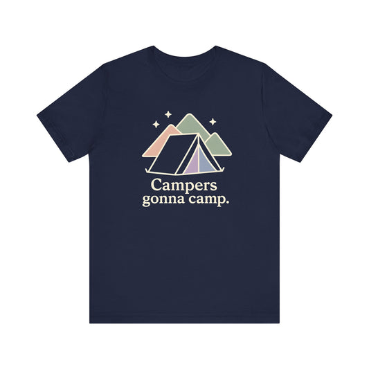 Campers gonna Camp Camping T-Shirt