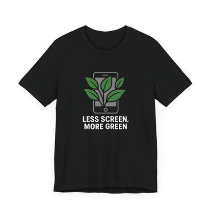 Less Screen, More Green Trekking T-Shirt