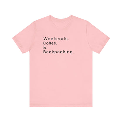 Weekends Coffee and Backpacking Camping T-Shirt