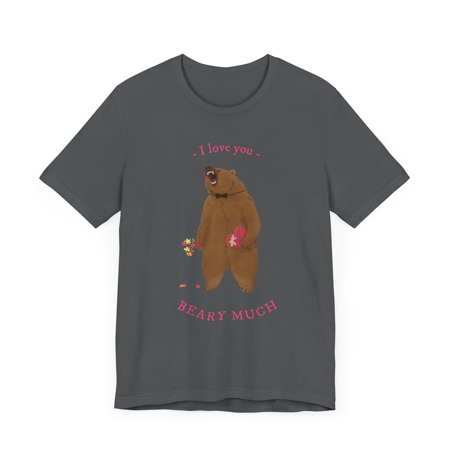 I Love You Bear Pun T-Shirt