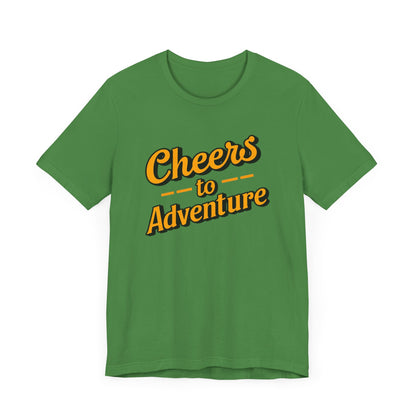 Cheers to Adventure T-Shirt