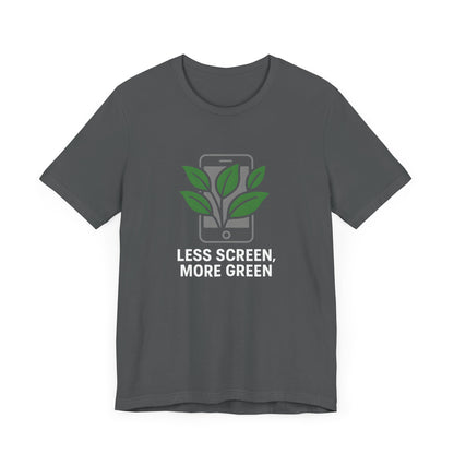 Less Screen, More Green Trekking T-Shirt