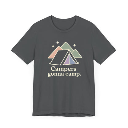 Campers gonna Camp Camping T-Shirt