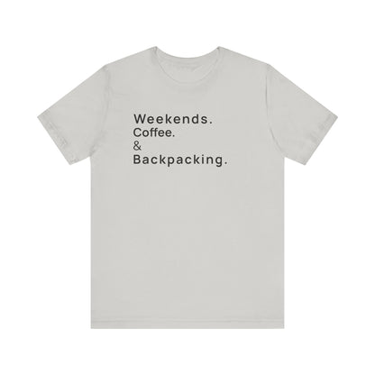 Weekends Coffee and Backpacking Camping T-Shirt