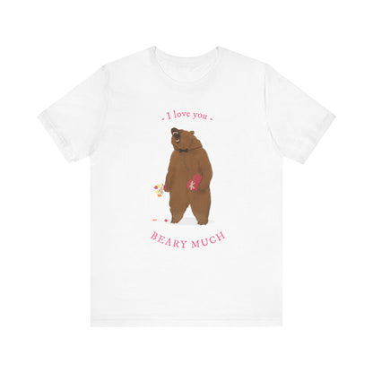 I Love You Bear Pun T-Shirt