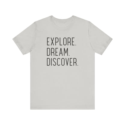 Explore Dream Discover Camping T-Shirt