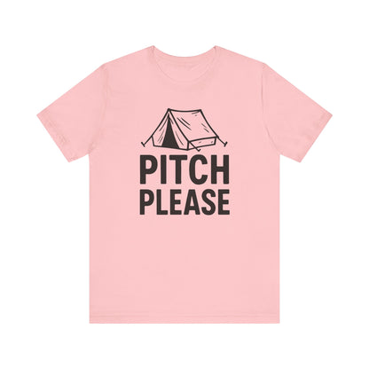 Pitch Please Camping T-Shirt