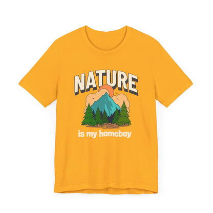 Nature is my Homeboy Camping T-Shirt