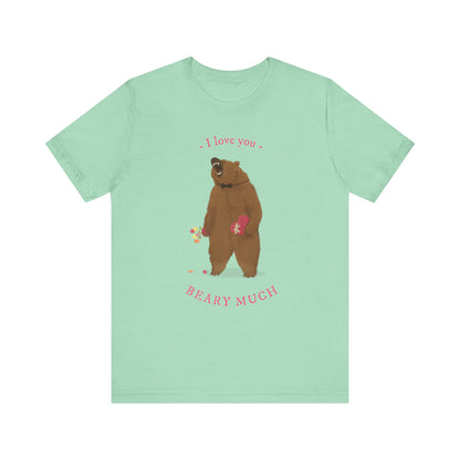 I Love You Bear Pun T-Shirt