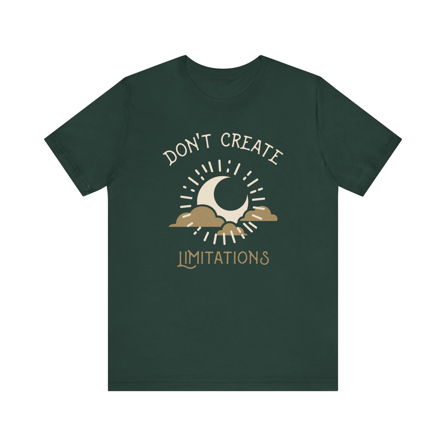 Don't Create Limitations Camping T-Shirt
