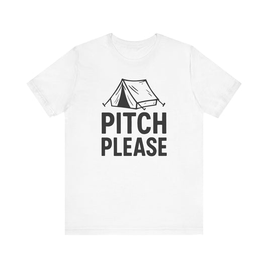 Pitch Please Camping T-Shirt