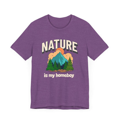 Nature is my Homeboy Camping T-Shirt