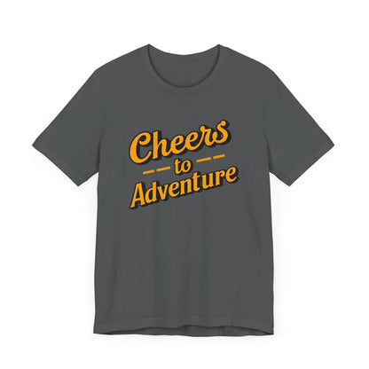Cheers to Adventure T-Shirt