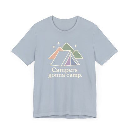 Campers gonna Camp Camping T-Shirt