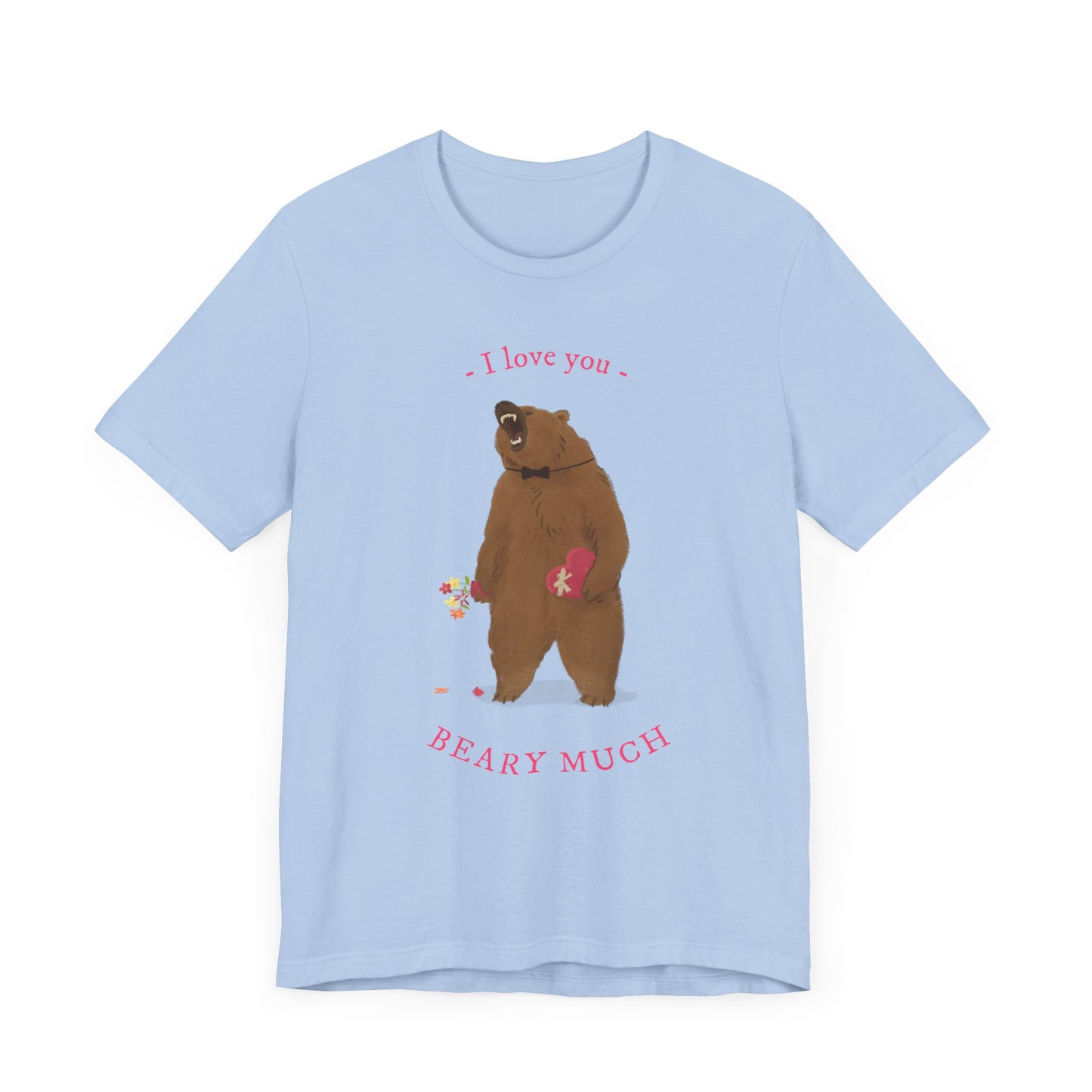 I Love You Bear Pun T-Shirt