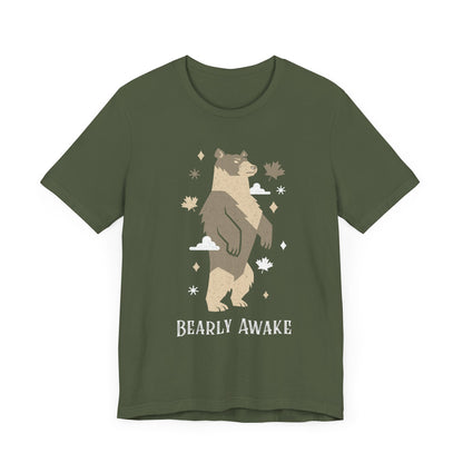 Bearly Awake T-Shirt