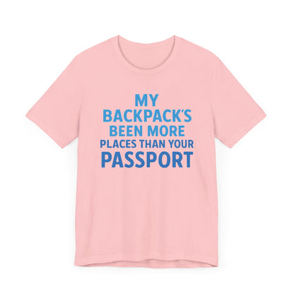 Backpacks Been More Places Backpacking T-Shirt