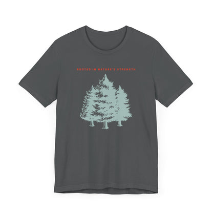 Rooted in Nature's Strength Hiking T-Shirt