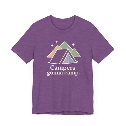 Campers gonna Camp Camping T-Shirt