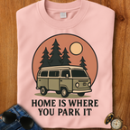 Home is Where You Park It Camping T-Shirt