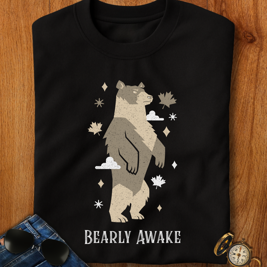 Bearly Awake T-Shirt