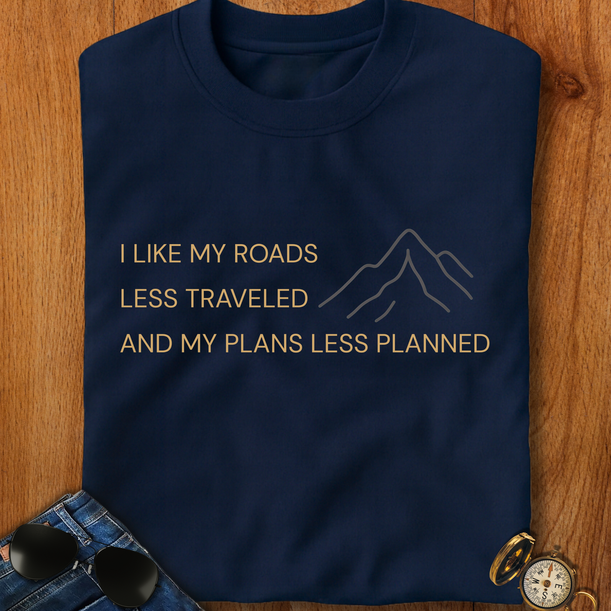 Less Traveled Roads Hiking T-Shirt