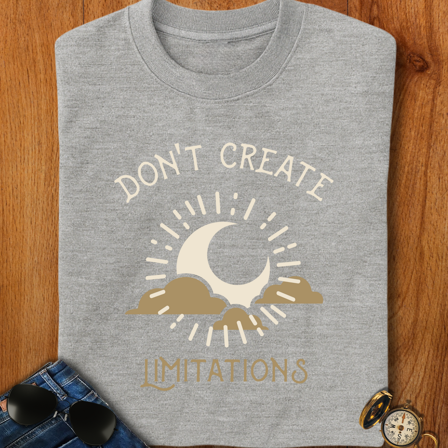 Don't Create Limitations Camping T-Shirt