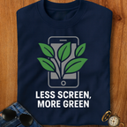 Less Screen, More Green Trekking T-Shirt