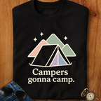Campers gonna Camp Camping T-Shirt
