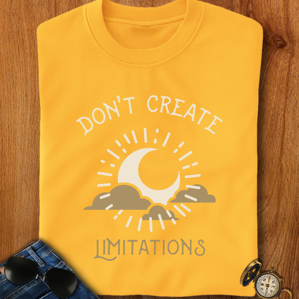 Don't Create Limitations Camping T-Shirt