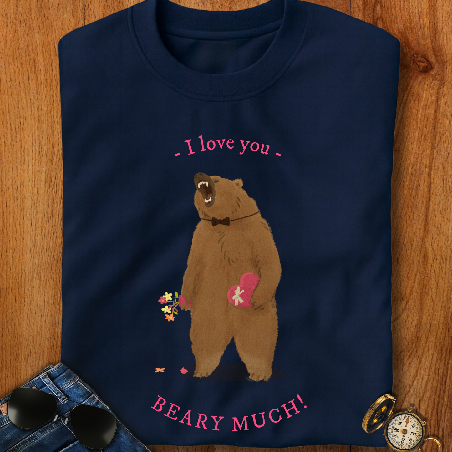 I Love You Bear Pun T-Shirt