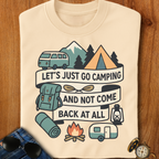 Lets Just Go Camping T-Shirt