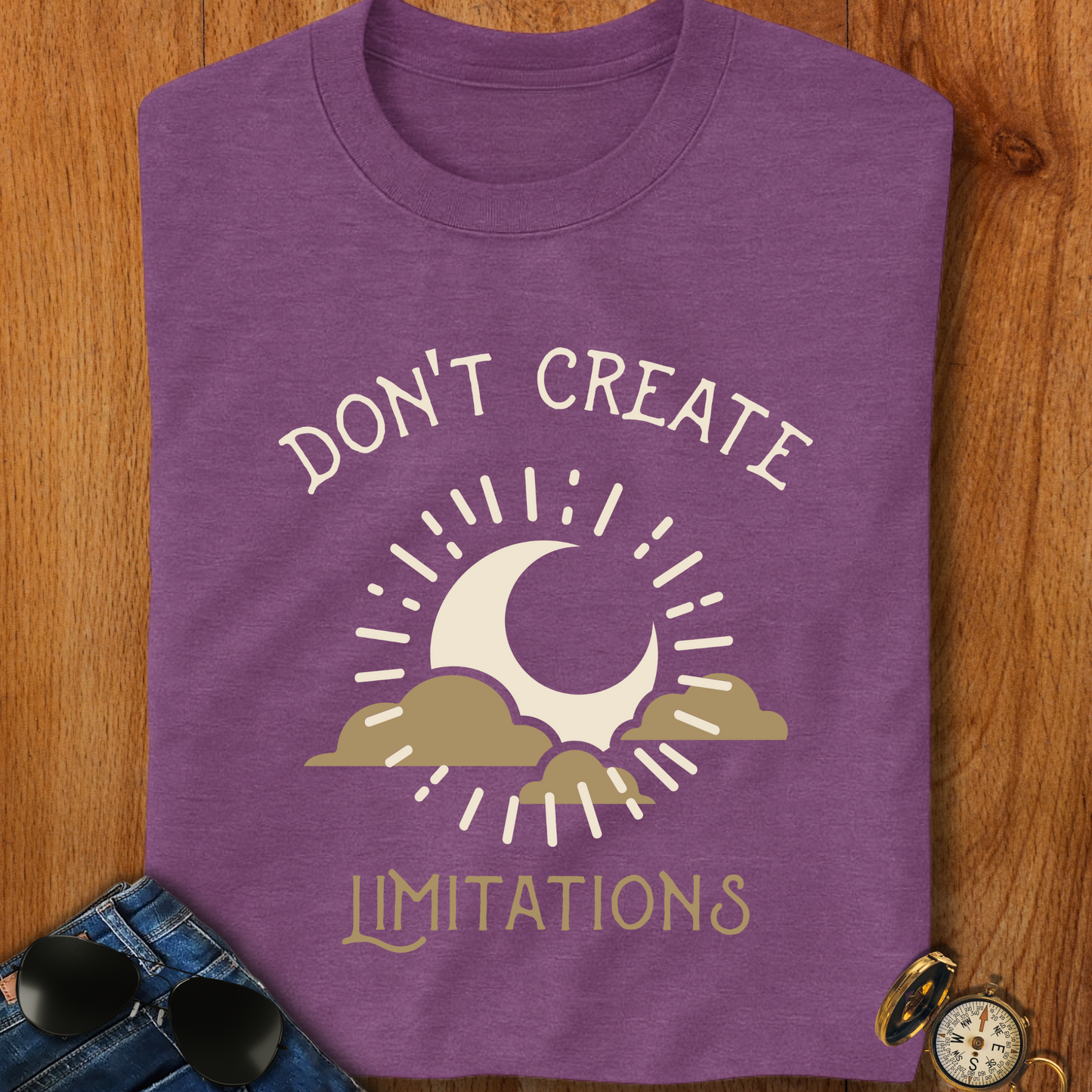 Don't Create Limitations Camping T-Shirt