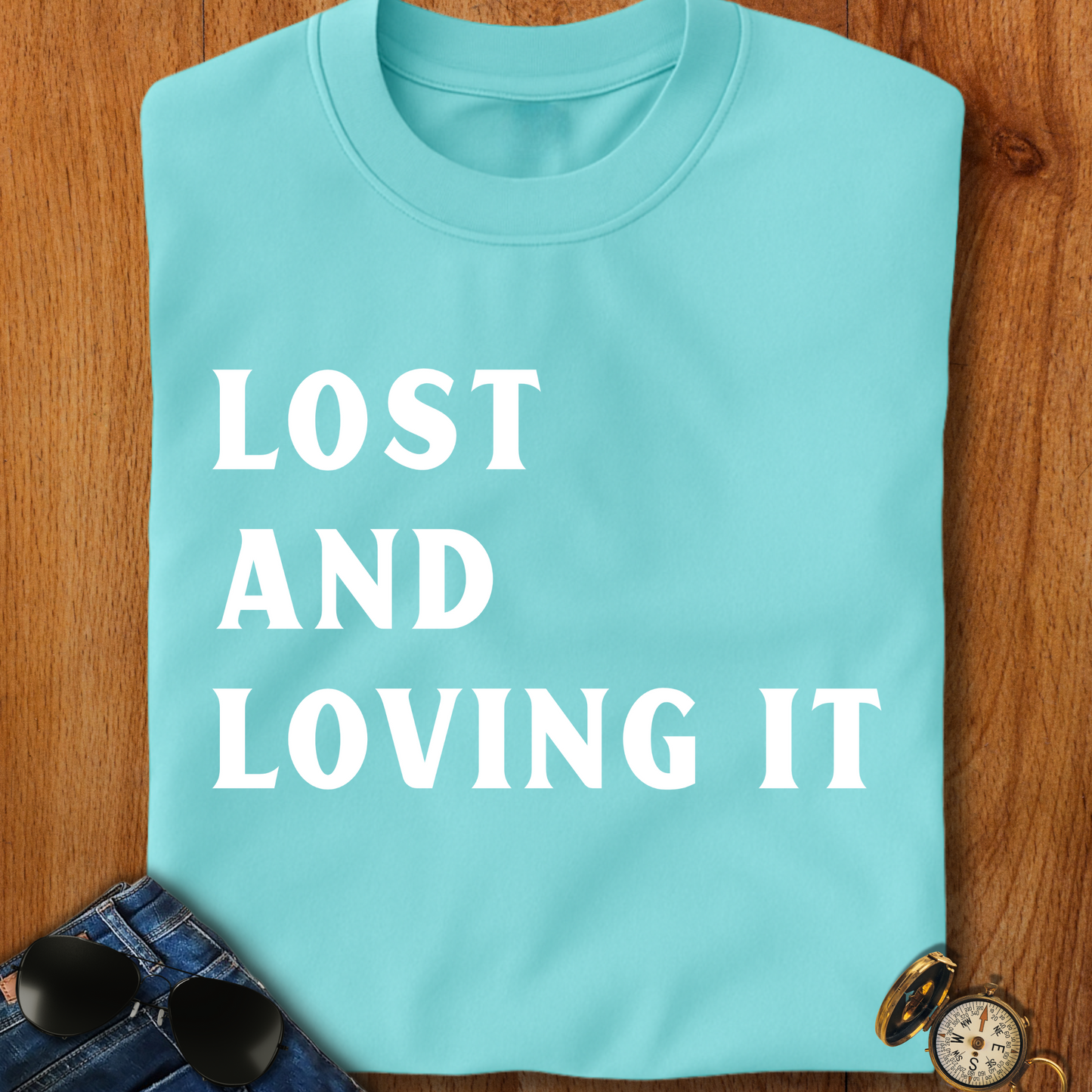 Lost and Loving It camping T-Shirt