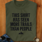 Seen More Trails than People Trekking T-Shirt