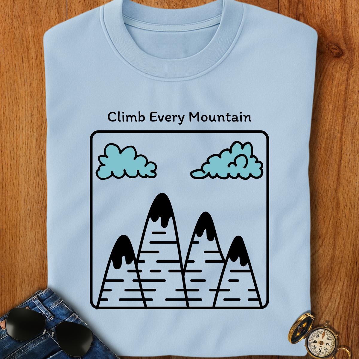 Climb Every Mountain Hiking T-Shirt